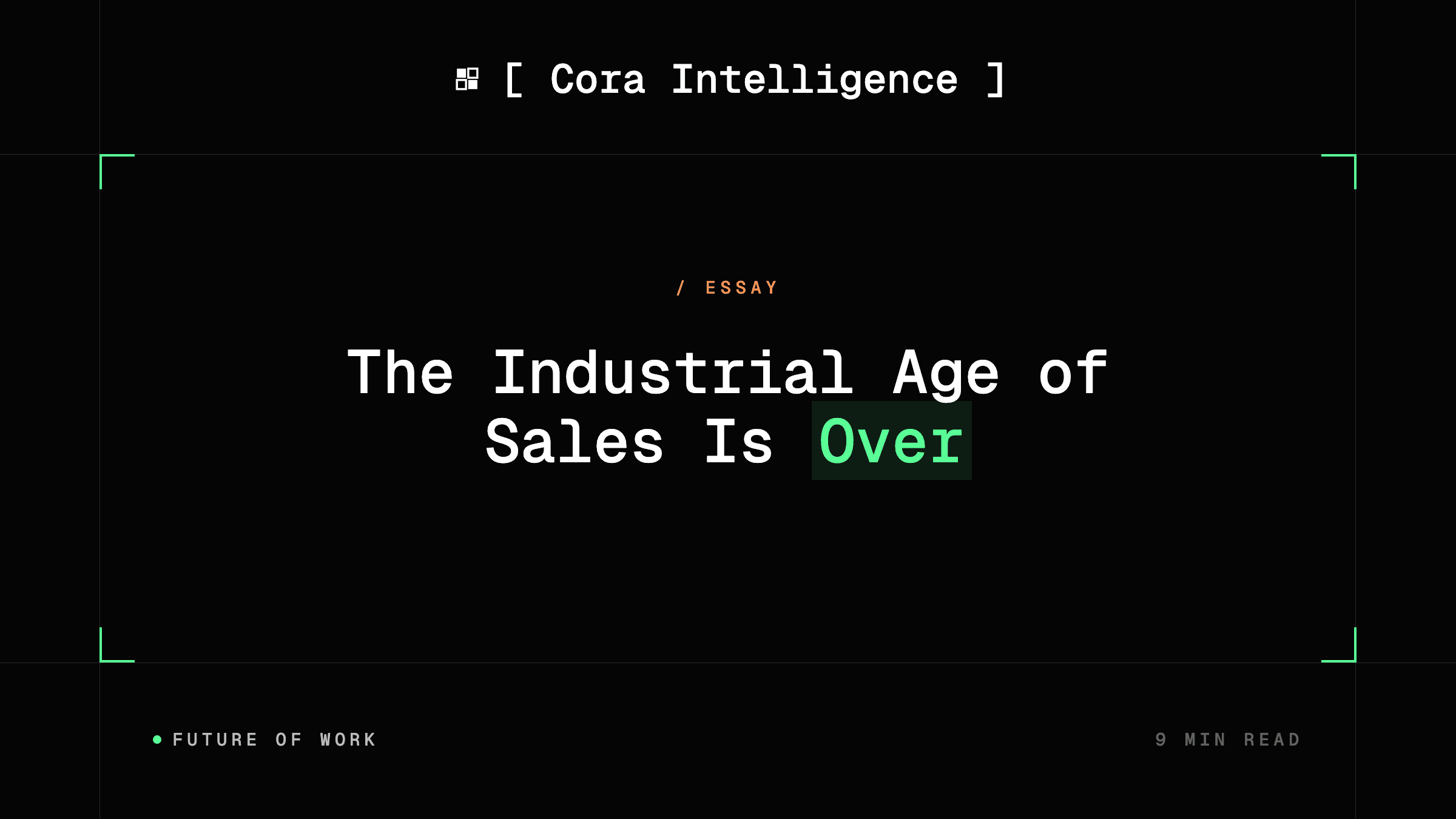The Industrial Age of Sales Is Over